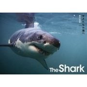 The Shark―サメたちの海へ [単行本]