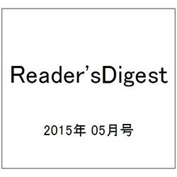 Reader'sDigest 2015年 05月号 [雑誌]