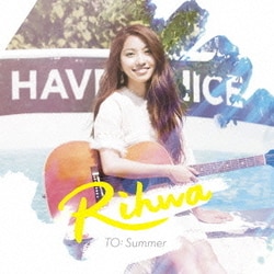 Rihwa／TO: Summer