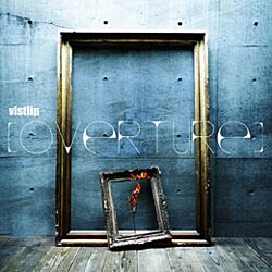 vistlip／OVERTURE