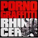 ポルノグラフィティ／RHINOCEROS