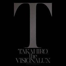 EXILE TAKAHIRO／the VISIONALUX