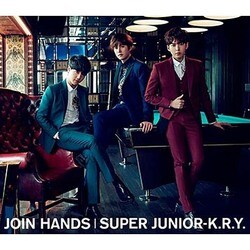 SUPER JUNIOR-K.R.Y.／JOIN HANDS