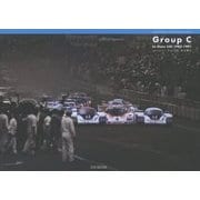 Group C―Le Mans 24h 1982-1991(CAR GRAPHIC PHOTO COLLECTION) [単行本]