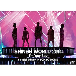 SHINee／SHINee WORLD 2014 ～I'm Your Boy～ Special Edition in TOKYO DOME [DVD]