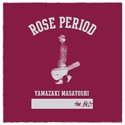 ROSE PERIOD ~the BEST 2005-2015~