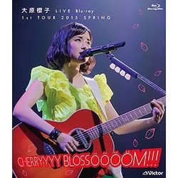 大原櫻子／大原櫻子 LIVE Blu-ray 1st TOUR 2015 SPRING～CHERRYYYY BLOSSOOOOM!!!～ [Blu-ray Disc]