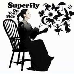 Superfly／On Your Side