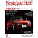 Nostalgic Hero (ノスタルジック ヒーロー) 2015年 08月号 vol.170 [雑誌]