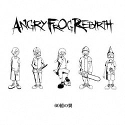ANGRY FROG REBIRTH／60億の翼