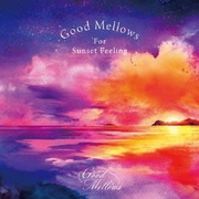Good Mellows For Sunset Feeling