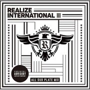 REALIZE INTERNATIONAL Ⅲ ALL DUB PLATE MIX