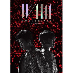 東方神起／東方神起 LIVE TOUR 2015 WITH [DVD]