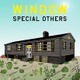 SPECIAL OTHERS／WINDOW