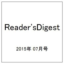 Reader'sDigest 2015年 07月号 [雑誌]