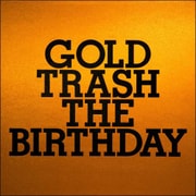 GOLD TRASH