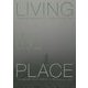 LIVING IN PLACE [単行本]