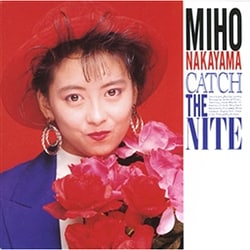中山美穂／CATCH THE NITE