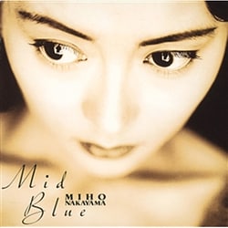 中山美穂／Mid Blue