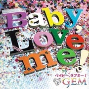 Baby,Love me!