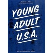 ヤング・アダルトU.S.A.－ポップカルチャーが描く「アメリカの思春期」 [単行本]
