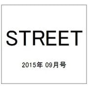 STREET (ストリート) 2015年 09月号 No.287 [雑誌]