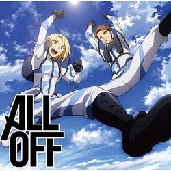 ALL OFF／One More Chance!! (TVアニメ ヘヴィーオブジェクト オープニングテーマ)
