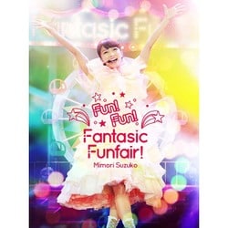 三森すずこ／Mimori Suzuko LIVE 2015 Fun!Fun!Fantasic Funfair! at MAIHAMA Amphitheater [Blu-ray Disc]
