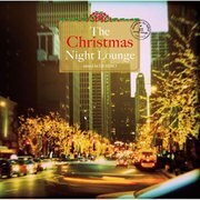 The Christmas Night Lounge mixed by DJ HIRO