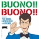 Yuji Ohno & Lupintic Five with Friends／BUONO!! BUONO!!