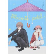 Bloomin' petal [コミック]