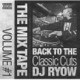 DJ RYOW／THE MIX TAPE VOLUME #1 BACK TO THE Classic Cuts