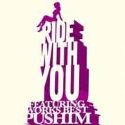 RIDE WITH YOU ~FEATURING WORKS BEST~