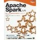 Apache Spark入門―動かして学ぶ最新並列分散処理フレームワーク [単行本]