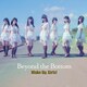 Wake Up,Girls!／Beyond the Bottom