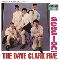 The Dave Clark Five／ア・セッション・ウィズ・デイヴ・クラーク・ファイヴ [CD]