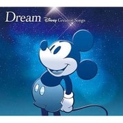 ドリーム~ディズニー・グレイテスト・ソングス~ 洋楽盤