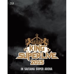 KING SUPER LIVE 2015 IN SAITAMA SUPER ARENA [Blu-ray Disc]