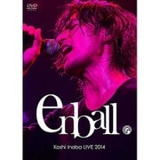 Koshi Inaba LIVE 2014 ～en-ball～