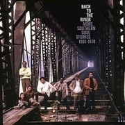 バック・トゥ・ザ・リヴァー~続・サザン・ソウル・ストーリー 1961~1978