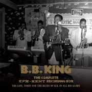 ザ・コンプリート・RPM/ケント・レコーディング・ボックス 1950~1965 The Life,Times and the Blues of B.B. in All His Glory