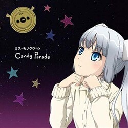ミス・モノクローム／Candy Parade