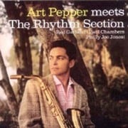 ART PEPPER MEETS THE RHYTHM SECTION + MARTY PAICH QUARTET FEATURING ART PEPPER
