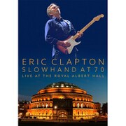 スローハンド・アット・70 - エリック・クラプトン・ライヴ・アット・ザ・ロイヤル・アルバート・ホール