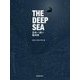 THE DEEP SEA―日本一深い駿河湾 [単行本]