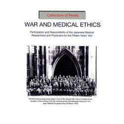 WAR AND MEDICAL ETHICS [単行本]