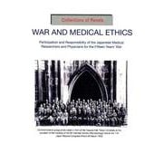 WAR AND MEDICAL ETHICS [単行本]