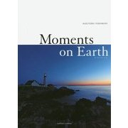 Moments on Earth [単行本]