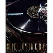 SUPER JUNIOR-K.R.Y. JAPAN TOUR 2015 -phonograph-