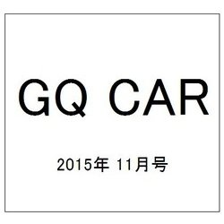 GQ CAR 2015年 11月号 [雑誌]